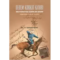 Dedem Korkut Kitabı : Bibliyografyası Üzerine Bir Deneme