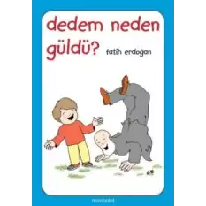 Dedem Neden Güldü?