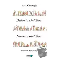 Dedemin Dedikleri Ninemin Bildikleri