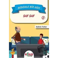 Dedemle Bir Gün 3 - Saf Saf