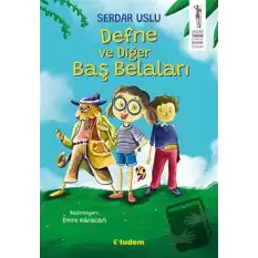 Defne ve Diğer Baş Belaları