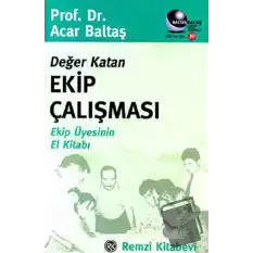 Değer Katan Ekip Çalışması