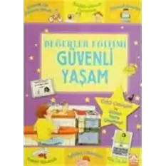 Değerler Eğitimi - Güvenli Yaşam