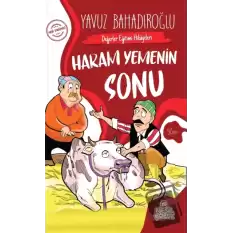 Değerler Eğitimi Hikayeleri - Haram Yemenin Sonu