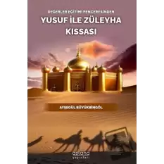 Değerler Eğitimi Penceresinden Yusuf İle Züleyha Kıssası