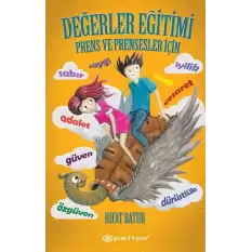 Değerler Eğitimi – Prens ve Prensesler için (Ciltli)