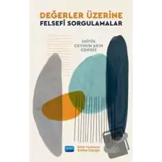 Değerler Üzerine Felsefi Sorgulamalar