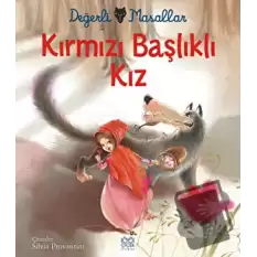 Değerli Masallar - Kırmızı Başlıklı Kız