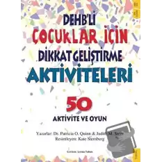 DEHB’li Çocuklar İçin Dikkat Geliştirme Aktiviteleri