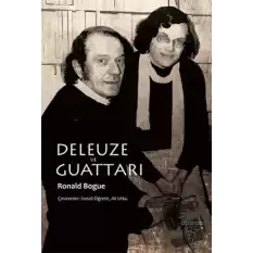 Deleuze ve Guattari