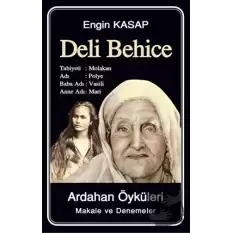 Deli Behice - Ardahan Öyküleri