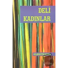 Deli Kadınlar