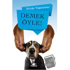 Demek Öyle