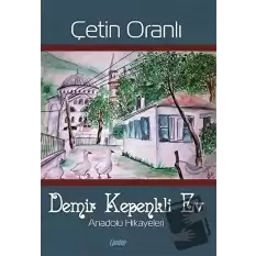 Demir Kepenkli Ev