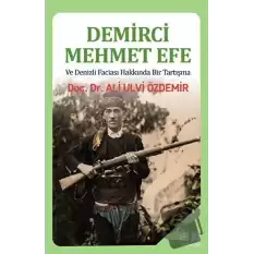 Demirci Mehmet Efe ve Denizli Faciası Hakkında Bir Tartışma