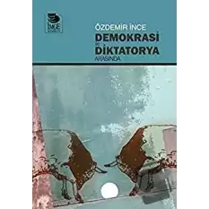 Demokrasi ile Diktatorya Arasında