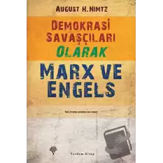 Demokrasi Savaşçıları Olarak Marx ve Engels