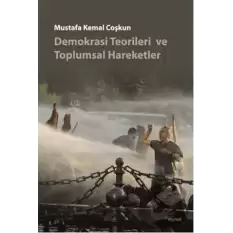 Demokrasi Teorileri ve Toplumsal Hareketler