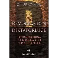 Demokrasiden Diktatörlüğe