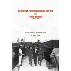 Demokrat Parti İktidarının Son Ayı ve Tarihi Mektup (1-27 Mayıs 1960)