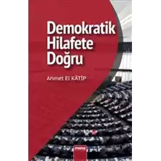 Demokratik Hilafet’e Doğru