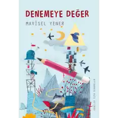 Denemeye Değer