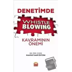 Denetimde Whistle Blowing Kavramının Önemi