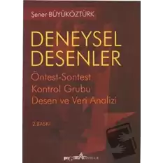 Deneysel Desenler Öntest-Sontest Kontrol Grubu Desen ve Veri Analizi