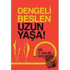 Dengeli Beslen Uzun Yaşa!