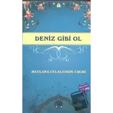 Deniz Gibi Ol