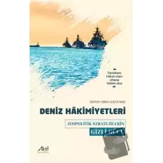 Deniz Hakimiyetleri - Jeopolitik Stratejilerin Gizli Gücü