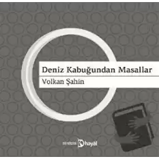 Deniz Kabuğundan Masallar