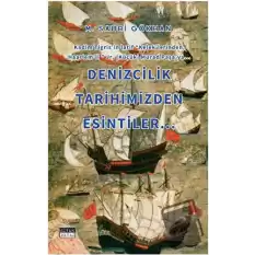 Denizcilik Tarihimizden Esintiler