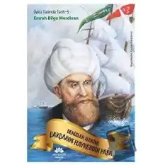 Denizler Hakimi Barbaros Hayreddin Paşa