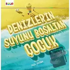 Denizlerin Suyunu Boşaltan Çocuk