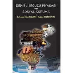 Denizli İşgücü Piyasası ve Sosyal Koruma