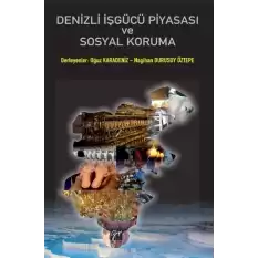 Denizli İşgücü Piyasası Ve Sosyal Koruma