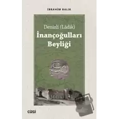 Denizli (Ladik) İnançoğulları Beyliği