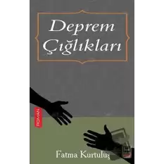 Deprem Çığlıkları