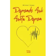 Depremde Aşk Aşkta Deprem