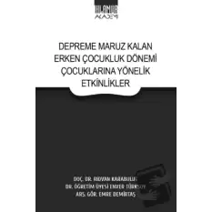 Depreme Maruz Kalan Erken Çocukluk Dönemi Çocuklarına Yönelik Etkinlikler