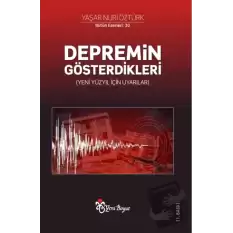 Depremin Gösterdikleri (Yeni Yüzyıl İçin Uyarılar)