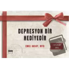 Depresyon Bir Hediyedir