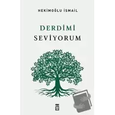 Derdimi Seviyorum