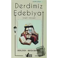 Derdimiz Edebiyat - Yazarlık Atölyesi 1