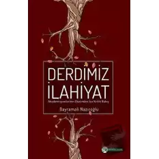 Derdimiz İlahiyat