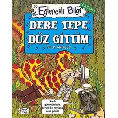 Dere Tepe Düz Gittim - Eğlenceli Bilgi Coğrafya 50