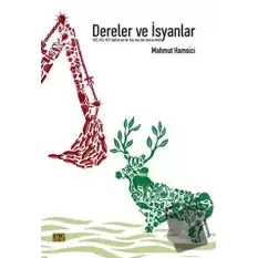 Dereler ve İsyanlar