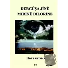 Dergüşa Jine Mırıne Dılorine