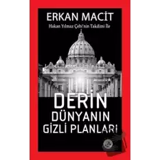 Derin Dünyanın Gizli Planları